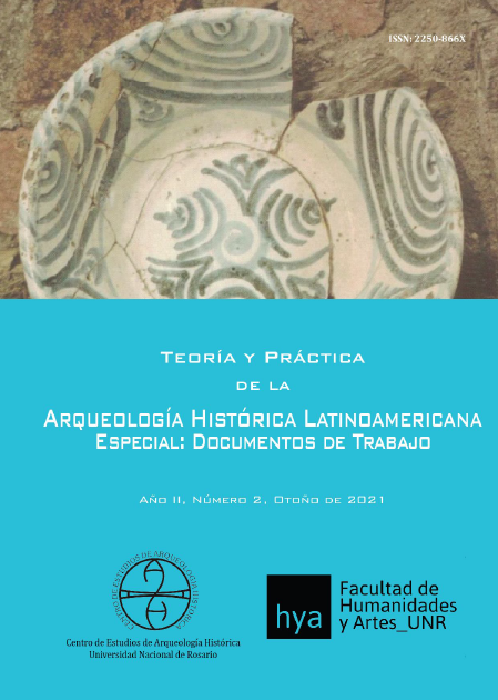 					Ver Vol. 2 Núm. 1 (2021): Teoría y Práctica de la Arqueología Histórica Latinoamericana. Documentos de Trabajo
				
